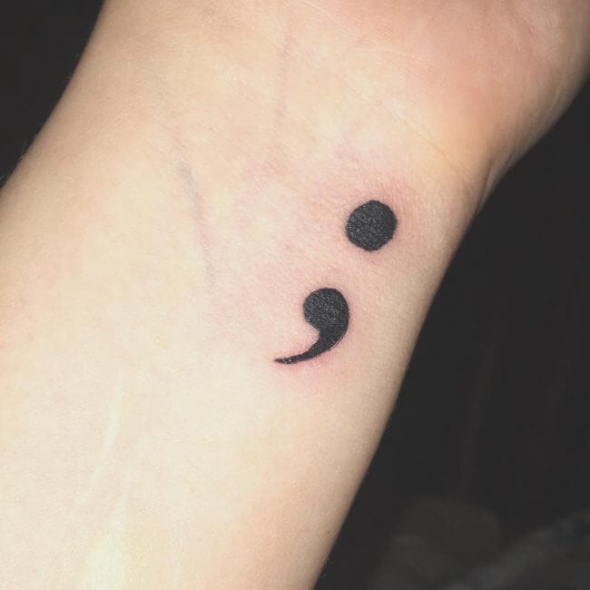 If You See Somebody With A Semicolon Tattoo Here S The Real Meaning Behind It